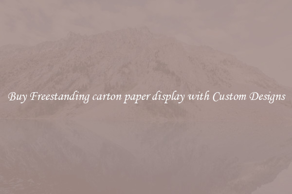 Buy Freestanding carton paper display with Custom Designs