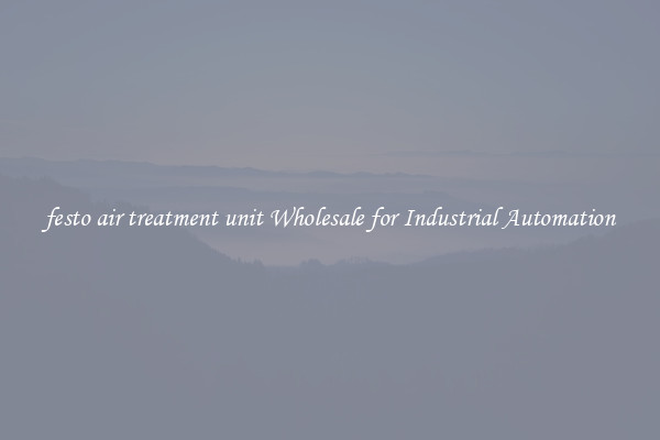  festo air treatment unit Wholesale for Industrial Automation 