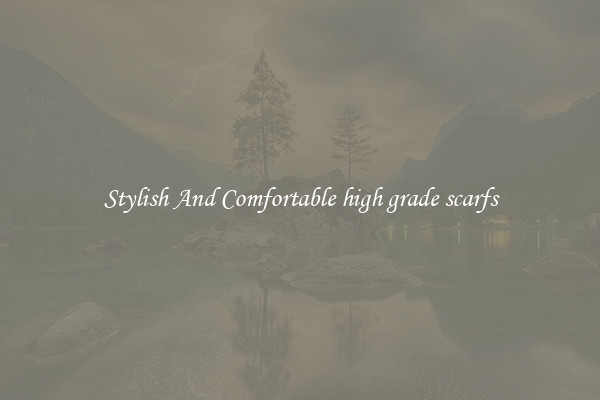 Stylish And Comfortable high grade scarfs