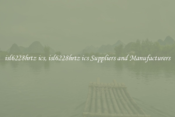 isl6228hrtz ics, isl6228hrtz ics Suppliers and Manufacturers