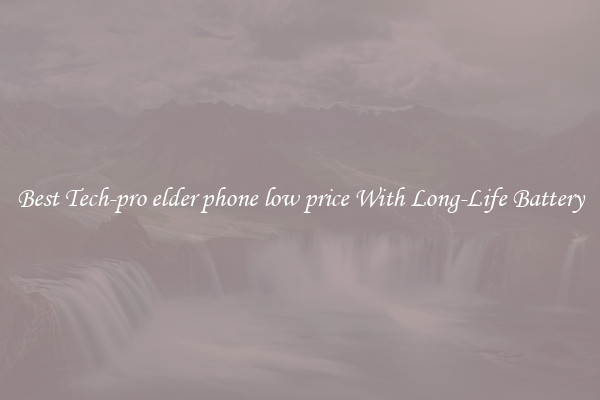 Best Tech-pro elder phone low price With Long-Life Battery
