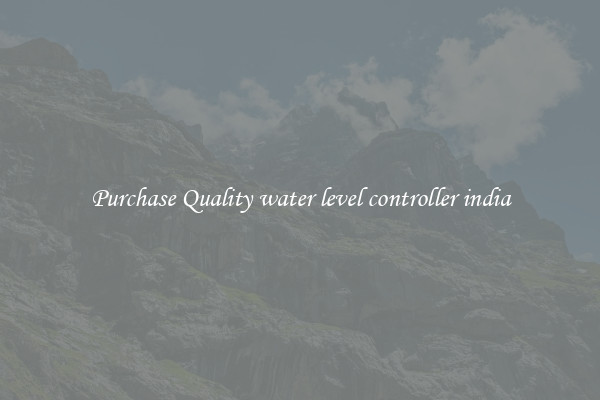 Purchase Quality water level controller india