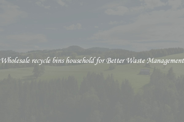 Wholesale recycle bins household for Better Waste Management